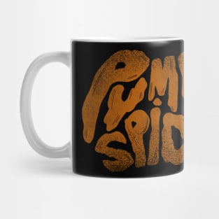 Pumpkin Spice and Everything Nice Mug